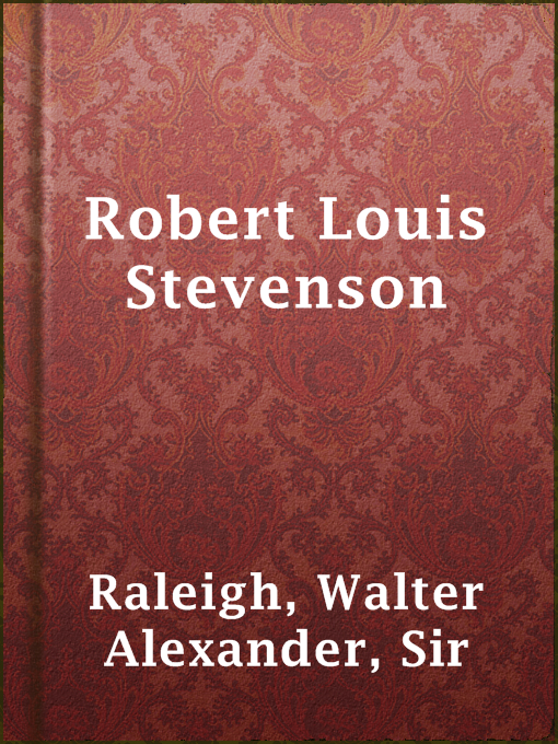 Title details for Robert Louis Stevenson by Sir Walter Alexander Raleigh - Wait list